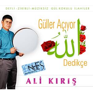 AL� KIRI� & G�LLER A�IYOR ALLAH DED�K�E