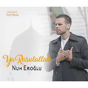 Nuh Ero�lu - Ya Rasulallah