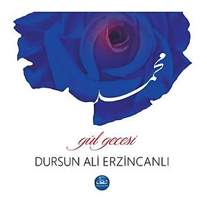 G�l Gecesi - Dursun Ali Erzincanl�