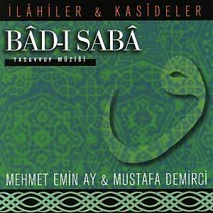 MEHMET EM�N AY & BAD-I SABA