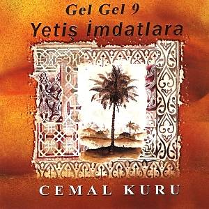 CEMAL KURU & YET�� �MDATLARA - GEL GEL 9