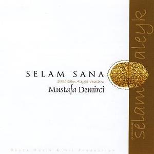 Selam Sana - Mustafa Demirci
