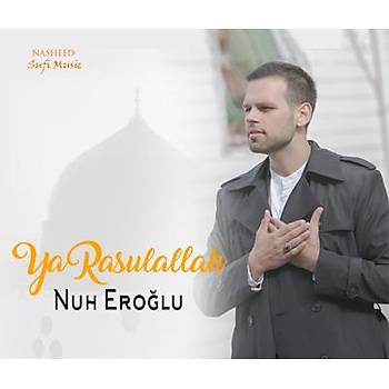 Nuh Erolu - Ya Rasulallah