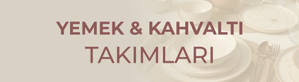 Yemek & Kahvalt Takmlar