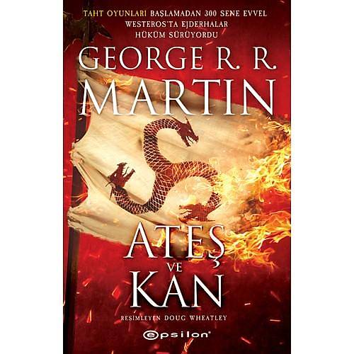 Ateş ve Kan - George R. R. Martin