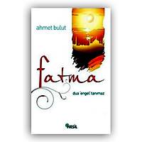 Fatma,Dua Engel Tanmaz,Ahmet Bulut