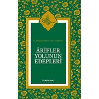 Arifler Yolunun Edebleri,S. Muhammed Saki Haimi