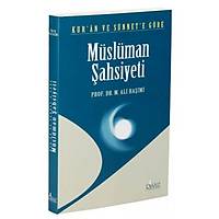 Kur'an ve Snnet'e Gre Mslman ahsiyeti