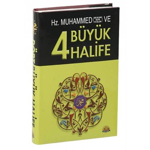 Hz. Muhammed ve Drt Byk Halife Harun Yldrm