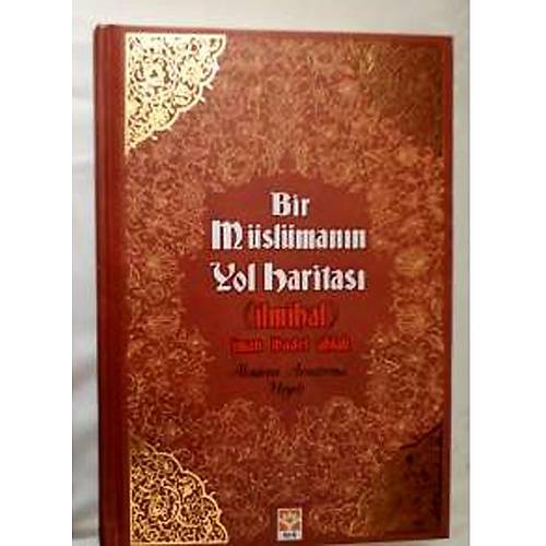 Bir Mslmann Yol Haritas (lmihal) man badet Ahlak