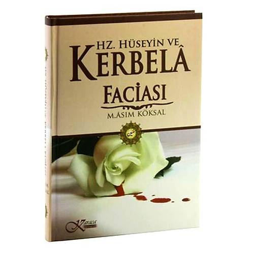 Hz. Hseyin ve Kerbela Facias,M. Asm Kksal