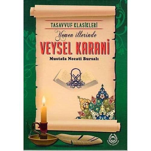 Veysel Karani,yemen illerinde,Mustafa Necati Bursal