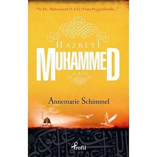 Hz. Muhammed (s.a.v.) ve Hz. Muhammed O'nun Peygamberidir