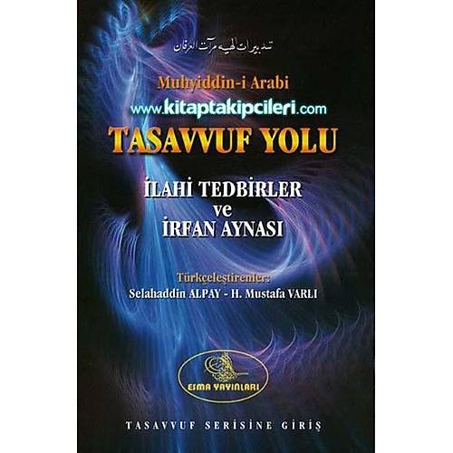 Tasavvuf Yolu,lahi Tedbirler ve rfan Aynas