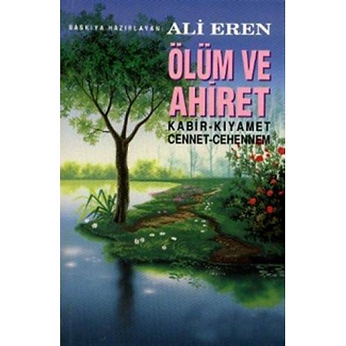 LM VE AHRET, Kabir kyamet Cennet Cehennem