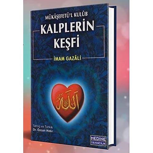 Kalplerin Keşfi Mükaşefetü L Kulüb İmam Gazali