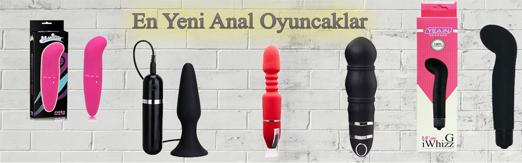 ANAL FANTAZİ OYUNCAKLARI