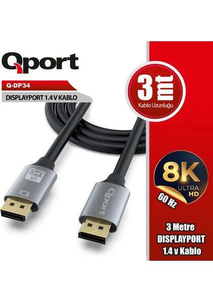Qport Q-DP34 3 MT DISPLAYPORT to DISPLAYPORT v1.4 Görüntü Kablosu